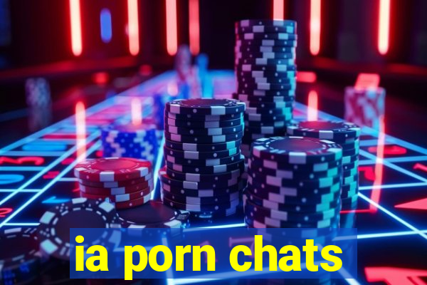 ia porn chats